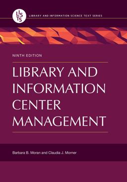 Library and Information Center Management 9th 9781440854477 Front Cover