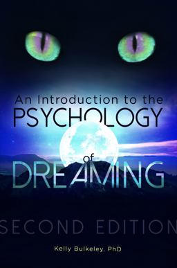 Introduction to the Psychology of Dreaming 2nd 9781440858277 Front Cover