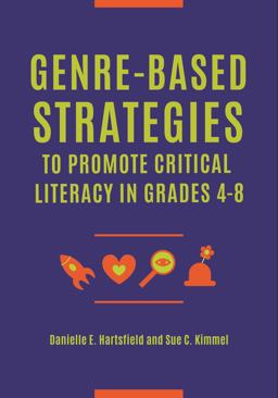 Genre-Based Strategies to Promote Critical Literacy in Grades 4-8  9781440863165 Front Cover