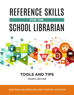 Reference Skills for the School Librarian Tools and Tips 4th 9781440867095 Front Cover
