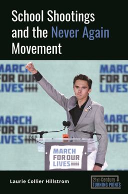 School Shootings and the Never Again Movement  9781440867514 Front Cover