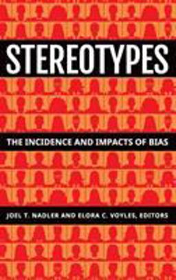 Stereotypes The Incidence and Impacts of Bias  9781440868665 Front Cover