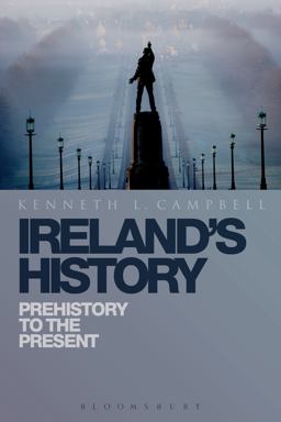 Ireland's History Prehistory to the Present  9781441103789 Front Cover