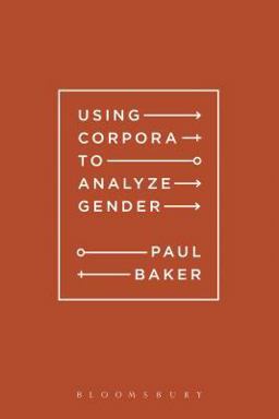 Using Corpora to Analyze Gender Using Corpora to Analyze Gender