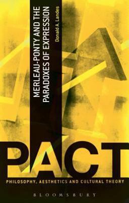 Merleau-Ponty and the Paradoxes of Expression  9781441111746 Front Cover