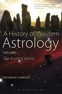 History of Western Astrology Volume I The Ancient and Classical Worlds  9781441127372 Front Cover