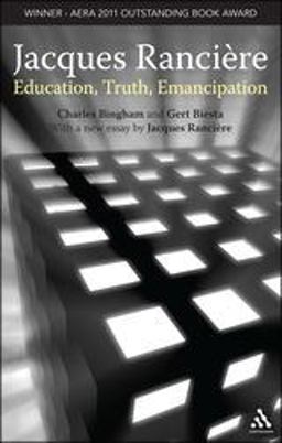 Jacques Ranciere: Education, Truth, Emancipation  9781441132161 Front Cover