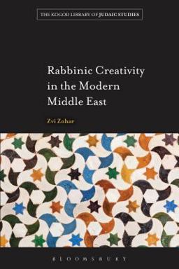 Rabbinic Creativity in the Modern Middle East  9781441133298 Front Cover