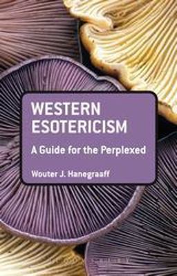Western Esotericism: a Guide for the Perplexed