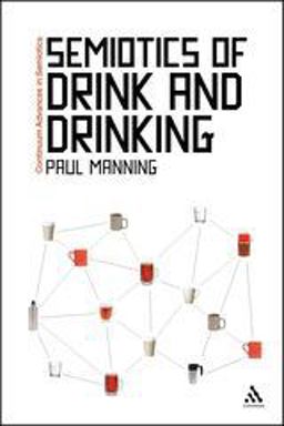 Semiotics of Drink and Drinking