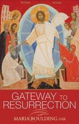 Gateway to Resurrection  9781441143884 Front Cover