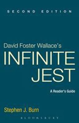 David Foster Wallace's Infinite Jest A Reader's Guide 2nd 9781441157072 Front Cover