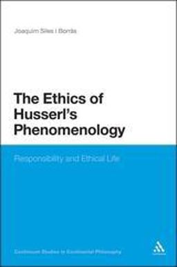 Ethics of Husserl's Phenomenology  9781441162434 Front Cover