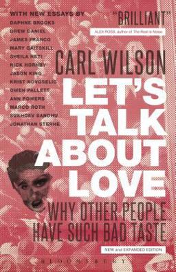 Let's Talk about Love Why Other People Have Such Bad Taste  9781441166777 Front Cover