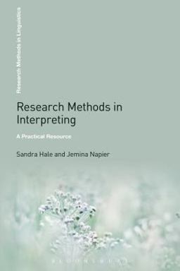 Research Methods in Interpreting A Practical Resource  9781441168511 Front Cover