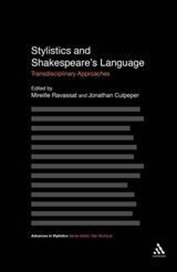 Stylistics and Shakespeare's Language Transdisciplinary Approaches  9781441171726 Front Cover