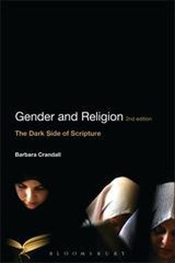 Gender and Religion, 2nd Edition The Dark Side of Scripture 2nd 9781441175373 Front Cover