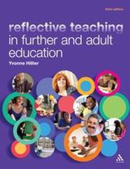 Reflective Teaching in Further and Adult Education 3rd 9781441175502 Front Cover
