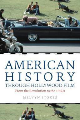 American History Through Hollywood Film From the Revolution to The 1960s  9781441175922 Front Cover