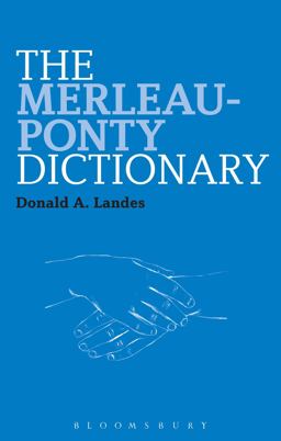 Merleau-Ponty Dictionary  9781441176356 Front Cover