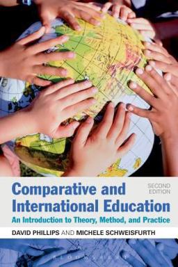 Comparative and International Education An Introduction to Theory, Method, and Practice 2nd 9781441176486 Front Cover