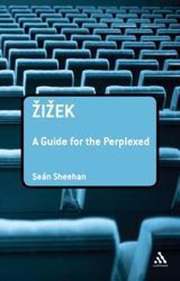 Zizek: a Guide for the Perplexed