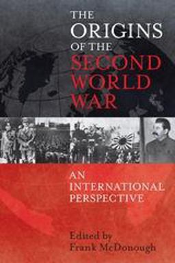 Origins of the Second World War: an International Perspective  9781441185938 Front Cover