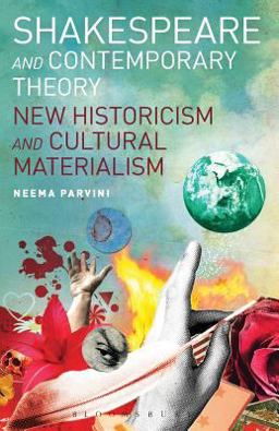 Shakespeare and Contemporary Theory New Historicism and Cultural Materialism  9781441193933 Front Cover