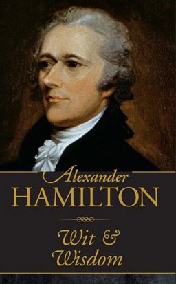 Alexander Hamilton Wit & Wisdom (Mini Book)