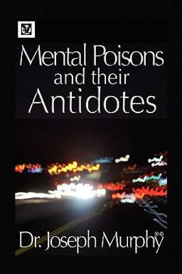 Mental Poisons and their Antidotes