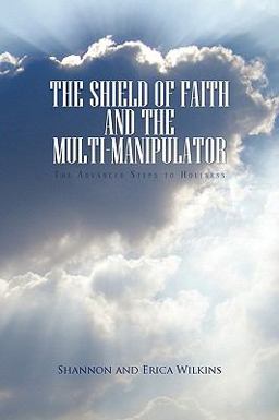 The Shield of Faith and the Multi-Manipulator