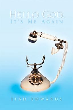 Hello God, It's Me Again Hello God, It's Me Again