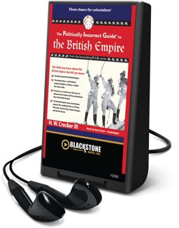 The Politically Incorrect Guide to the British Empire