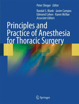 Principles and Practice of Anesthesia for Thoracic Surgery  9781441901835 Front Cover