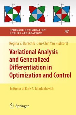 Variational Analysis and Generalized Differentiation in Optimization and Control Variational Analysis and Generalized Differentiation in Optimization and Control