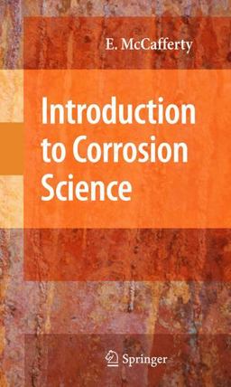 Introduction to Corrosion Science  9781441904546 Front Cover