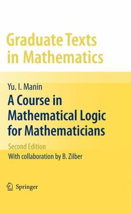 Course in Mathematical Logic for Mathematicians 2nd 9781441906144 Front Cover