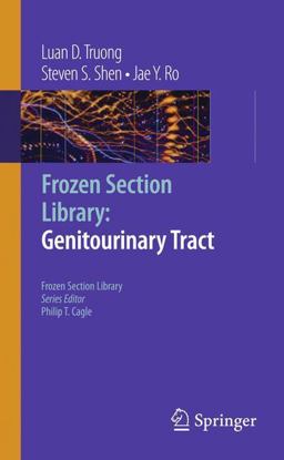 Frozen Section Library: Genitourinary Tract