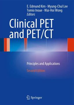 Clinical PET and PET/CT Principles and Applications 2nd 9781441908018 Front Cover