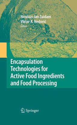 Encapsulation Technologies for Active Food Ingredients and Food Processing  9781441910073 Front Cover