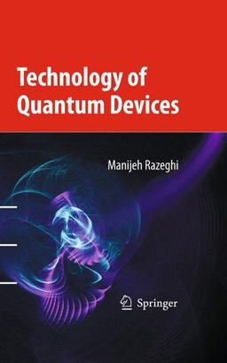 Technology of Quantum Devices  9781441910554 Front Cover
