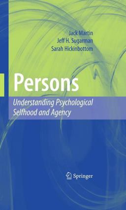 Persons: Understanding Psychological Selfhood and Agency