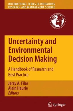 Uncertainty and Environmental Decision Making A Handbook of Research and Best Practice  9781441911285 Front Cover