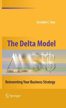 Delta Model Reinventing Your Business Strategy  9781441914798 Front Cover