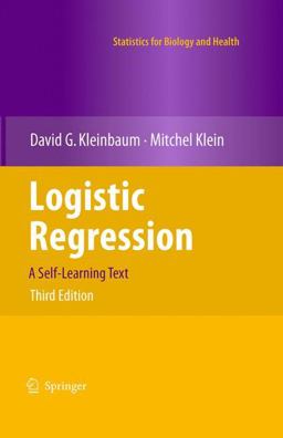 Logistic Regression A Self-Learning Text 3rd 9781441917416 Front Cover