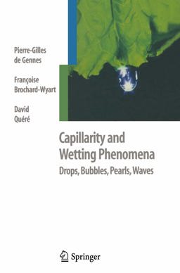 Capillarity and Wetting Phenomena Drops, Bubbles, Pearls, Waves  9781441918338 Front Cover