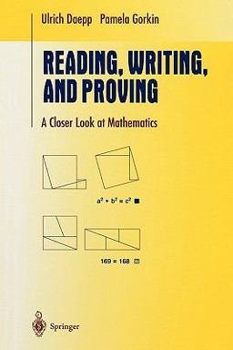Reading, Writing, and Proving A Closer Look at Mathematics 1st 2010 9781441918406 Front Cover