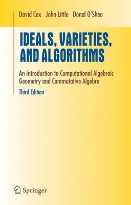 Ideals, Varieties, and Algorithms