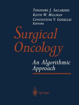 Surgical Oncology An Algorithmic Approach  9781441929075 Front Cover
