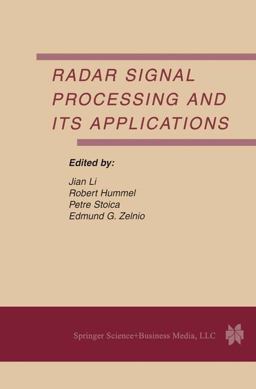Radar Signal Processing and Its Applications Radar Signal Processing and Its Applications